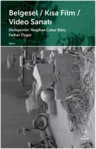 Belgesel - Kısa Film - Video Sanatı