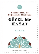 Belirsizlik ve Değişimle Beraber Güzel Bir Hayat