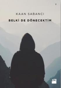 Belki de Dönecektim