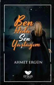 Ben Hala SeYaştayım
