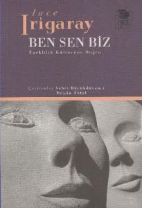 Ben Sen Biz; Farklılık Kültürüne Doğru