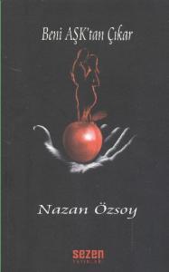 Beni Aşk'tan Çıkar