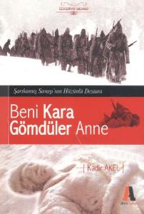 Beni Kara Gömdüler Anne