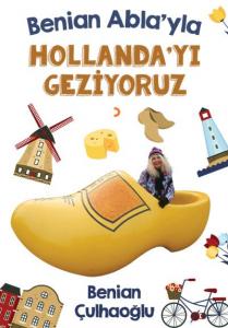 Benian Abla'yla Hollanda'yı  Geziyoruz