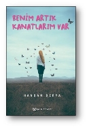 Benim Artık Kanatlarım Var