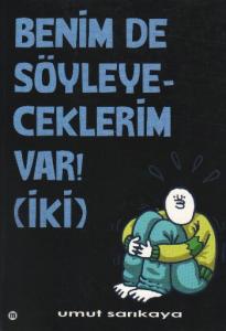 Benim de Söyleyeceklerim Var! (İki)