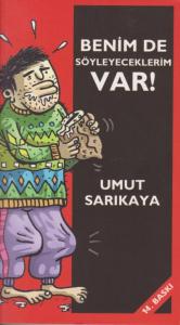 Benim de Söyleyeceklerim Var!