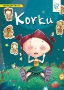 Korku; Benim Duygusal Dünyam Serisi, 0 - 6 Yaş