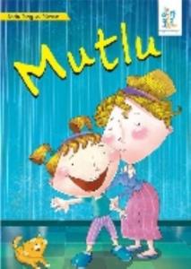 Mutlu; Benim Duygusal Dünyam Serisi, 0 - 6 Yaş