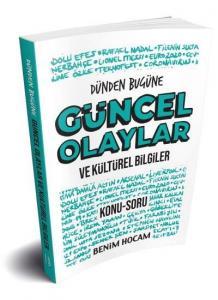 Benim Hocam Dünden Bugüne Güncel Olaylar ve Kültürel Bilgiler Konu Soru-YENİ