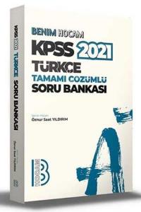 2021 KPSS Türkçe Tamamı Çözümlü Soru Bankası Benim Hocam Yayınları