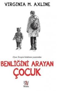 Benliğini Arayan Çocuk