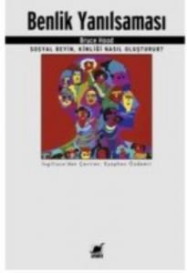 Benlik Yanılsaması