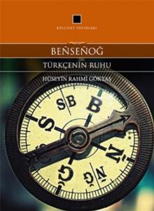 Bensenoğ; Türkçenin Ruhu