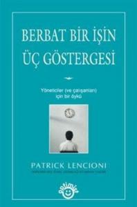 Berbat Bir İşin Üç Göstergesi
