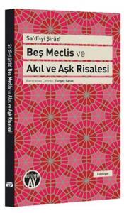 Beş Meclis Ve Akıl ve Aşk Risalesi