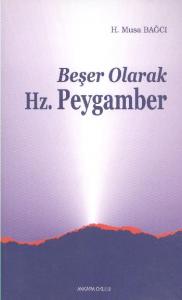 Beşer Olarak Hz.Peygamber