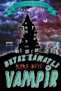 Beyaz Kanatlı Vampir 7 – Kara Büyü