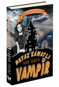 Son Gece - Beyaz Kanatlı Vampir 8