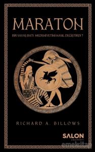 Maraton; Bir Savaş Batı Medeniyeti Nasıl Değiştirdi?