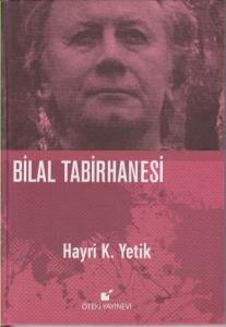Bilal Tabirhanesi (Ciltli)