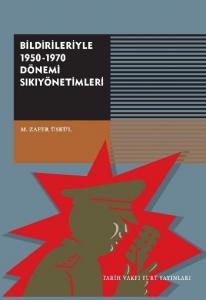 Bildirileriyle 1950-1970 Dönemi Sıkıyönetimleri
