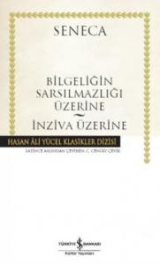 Bilgeliğin Sarsılmazlığı Üzerine (Ciltli); İnziva Üzerine
