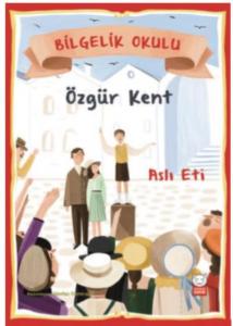 Özgür Kent - Bilgelik Okulu