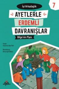 Bilge'nin Planı - İyi Arkadaşlık - Ayetlerle Erdemli Davranışlar 7
