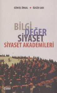 Bilgi Değer Siyaset - Siyaset Akademileri