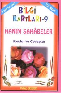 Bilgi Kartları 9 (9+ Yaş); Hanım Sahâbeler Sorular ve Cevaplar