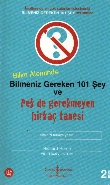 Bilim Aleminde Bilmeniz Gereken 101 Şey ve Pek de Gerekmeyen Birkaç Tanesi (Brd)