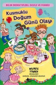 Kusmuklu Doğum Günü Olayı; Bilim Dedektifleri,Doyle ve Fossey-4