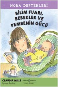 Bilim Fuarı, Bebekler ve Pembenin Gücü; Nora Defterleri 2