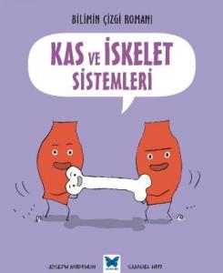Kas ve İskelet Sistemleri; Bilimin Çizgi Romanı