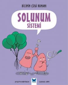 Solunum Sistemi; Bilimin Çizgi Romanı
