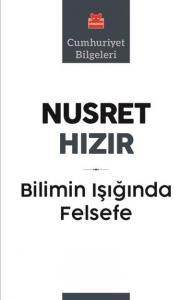 Bilimin Işığında Felsefe; Cumhuriyet Bilgeleri