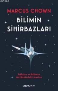 Bilimin Sihirbazı; Dâhiler ve Bilimin Merkezindeki Mucize