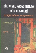 Bilimsel Araştırma Yöntemleri  Gerçek Dünya Araştırması