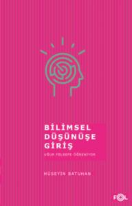 Bilimsel Düşünüşe Giriş Uğur Felsefe Öğreniyor