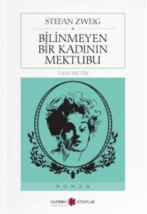 Bilinmeyen Bir Kadının Mektubu-Tam Metin
