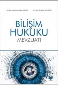 Bilişim Hukuku Mevzuatı