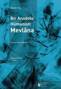 Bir Anadolu Hümanisti Mevlâna