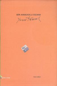 Bir Anadolu Ozanı Yaşar Kemal