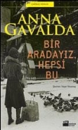 Bir Aradayız, Hepsi Bu