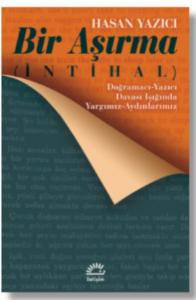 Bir Aşırma (İntihal); Doğramacı-Yazıcı Davası Işığında Yargımız Aydınlarımız