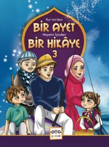 Kur'an'dan Bir Ayet Hayatın İçinden Bir Hikaye 3