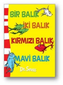 Bir Balık İki Balık  Kırmızı Balık Mavi Balık
