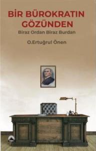 Bir Bürokratın Gözünden Biraz Ordan Biraz Burdan