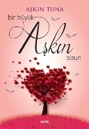 Bir Büyük Aşkın Olsun